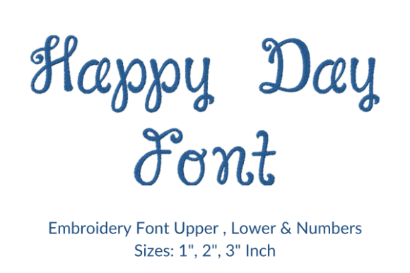 Happy Day Font Review for Holiday Embroidery
