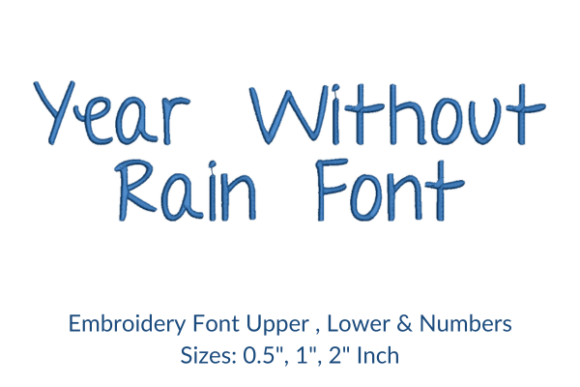 Year Without Rain Font Embroidery